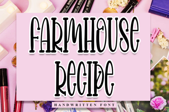 Farmhouse Recipe Font Review