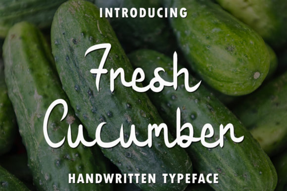 Fresh Cucumber: A Handwritten Font for Modern Branding